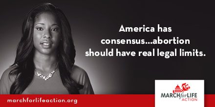 America has a pro-life consensus: 8 out of 10 support strong abortion restrictions.