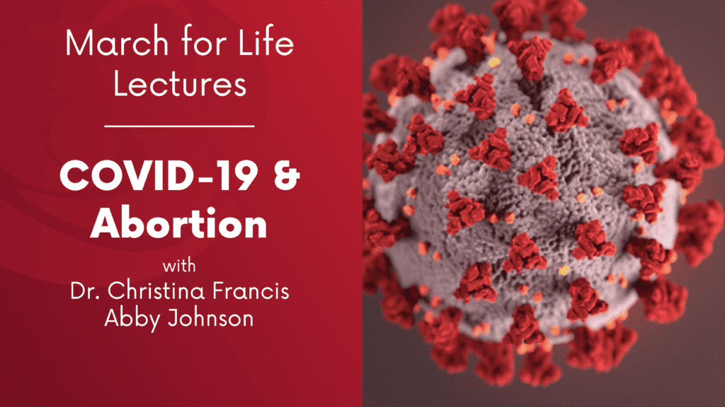 March for Life Lectures: COVID-19 & Abortion
