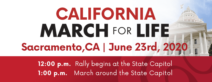 March for Life Partnered with the California Family Council Announces 2020 California March for Life