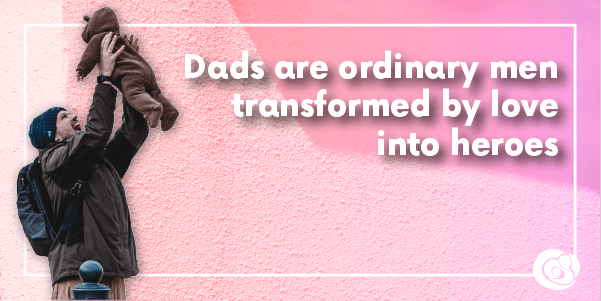What Makes Your Father Extraordinary?
