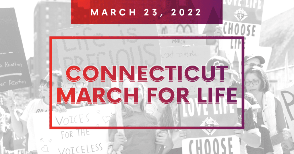 March for Life and Partner, Connecticut Catholic Conference, Announce the 2022 Connecticut March for Life