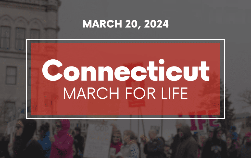 March for Life, Partnered with the Connecticut Catholic Conference, Announces Speakers for the 2024 Connecticut March for Life