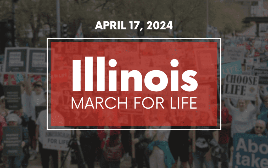 March for Life, Partnered with the Illinois Right to Life, Announces Speakers for the 2024 Illinois March for Life 