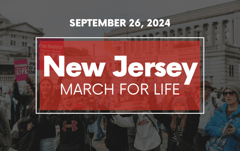 March for Life, Partnered with New Jersey Right to Life, Announces Speakers for the 2024 New Jersey March for Life