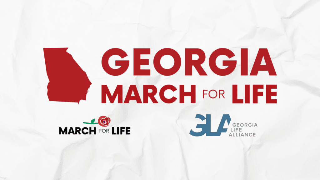 March for Life, Partnered with Georgia Life Alliance, Announces Speakers for the 2025 Georgia March for Life 