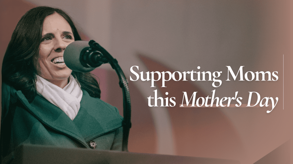 Here’s how the pro-life movement can support Moms this Mother’s Day